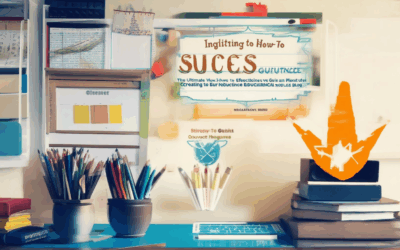 Igniting Success: The Ultimate How-To Guide to Creating an Effective Educational Resources Blog